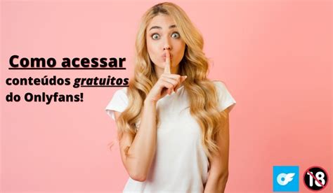 acessar onlyfans de graça|Acessar OnlyFans de Graça: Métodos e Considerações